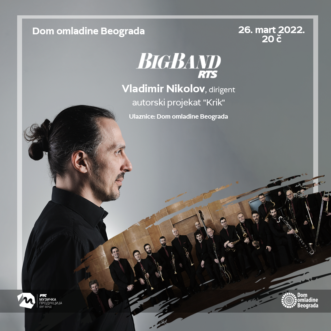 Koncert Big Bend RTS I Vladimir Nikolov Dom Omladine Beograda